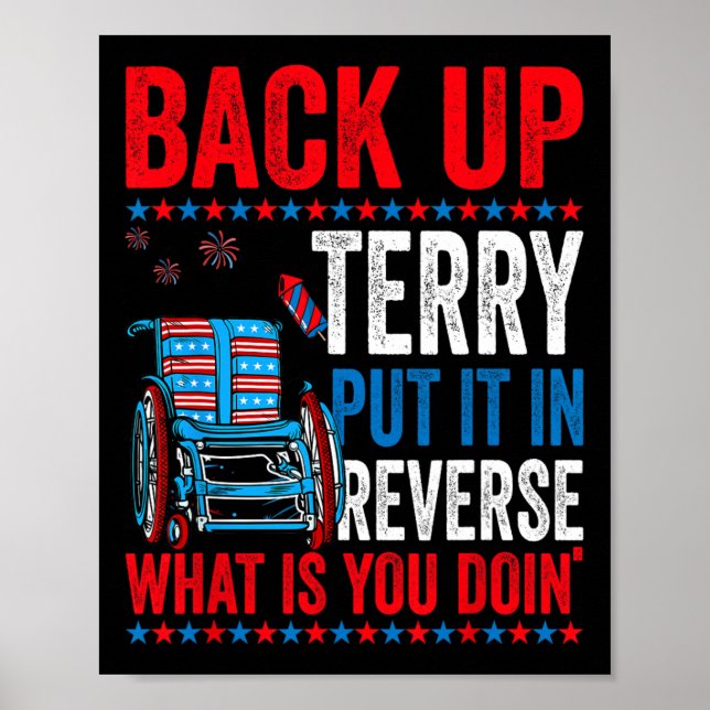 Back Up Terry Put It In Reverse Firework 4th Of Ju Poster (Front)