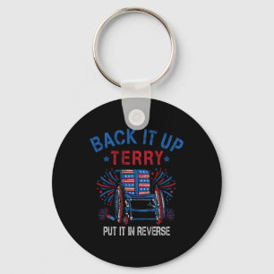 Back Up Terry Put It In Reverse Firework Funny 4th Keychain