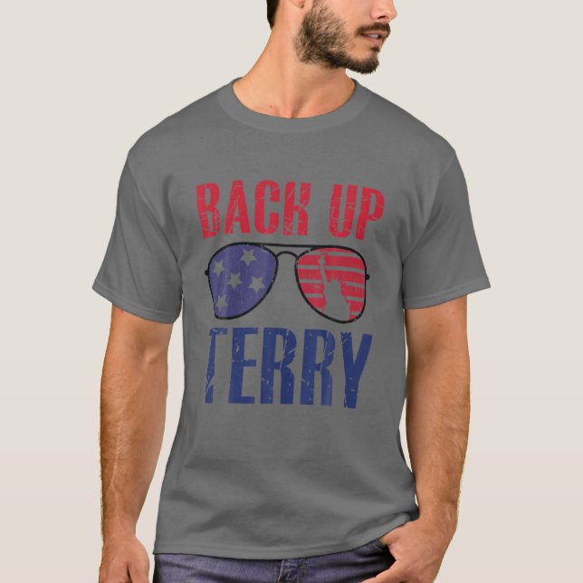 Back Up Terry Put It In Reverse Firework Funny 4Th T-Shirt (Front)
