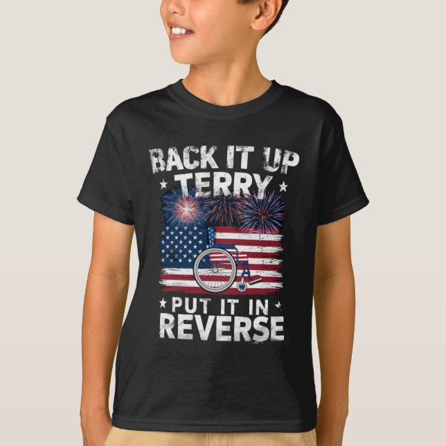 Back Up Terry Put It In Reverse Fireworks Funny T-Shirt (Front)