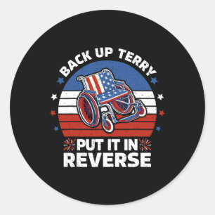 Back Up Terry Put It In Reverse Vintage 4th Of Jul Classic Round Sticker