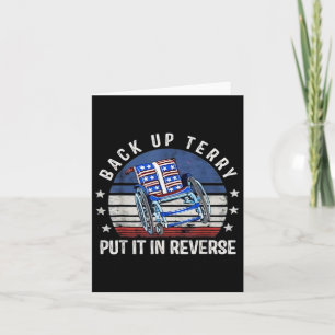 Back Up Terry Put It In Reverse Vintage Funny 4th Card