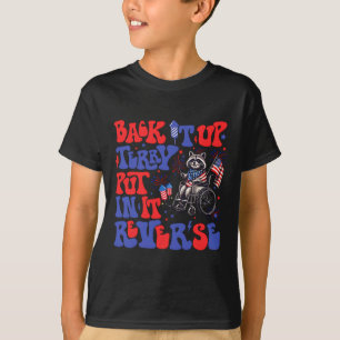 Back Up Terry Put It In Reverse Vintage Funny 4th T-Shirt