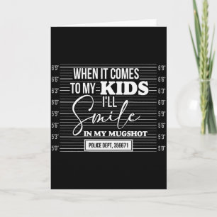 (back) When It Comes To My Child I Will Smile In M Card