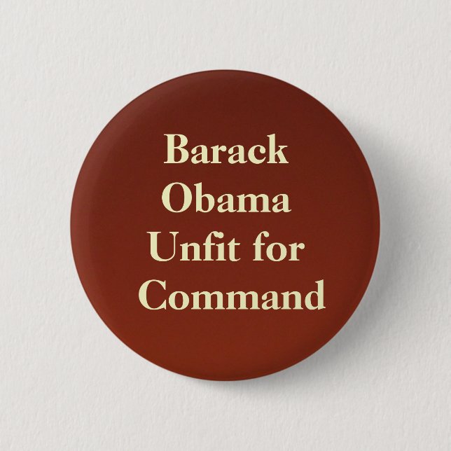 backdropapplication, Barack ObamaUnfit for Command 2 Inch Round Button (Front)
