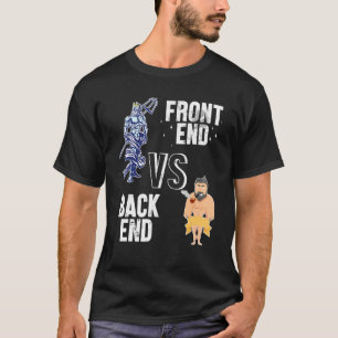 Backend Vs. Frontend Developer Engineer Software D T-Shirt