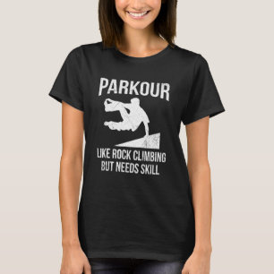 Backflip Parkour Quote For A Parkour Runner T-Shirt