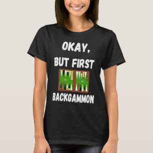 Backgammon Game Wooden Board Game Play Board Game T-Shirt