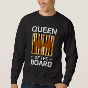 Backgammon player pun Queen of the Board Backgammo Sweatshirt