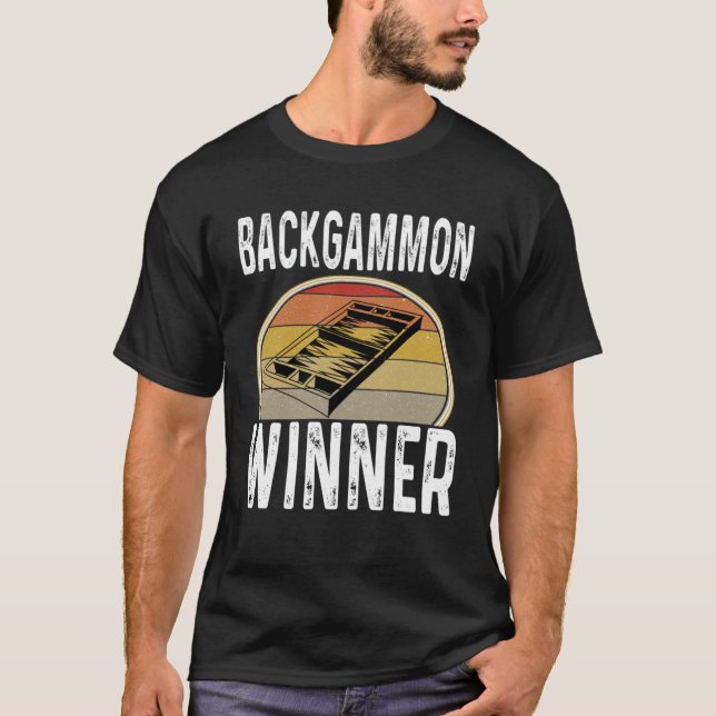 Backgammon Winner Dice Game Player Winning Saying T-Shirt (Front)