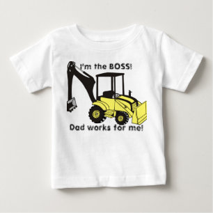 backhoe_loader, I'm the BOSS!, Dad works for me! Baby T-Shirt