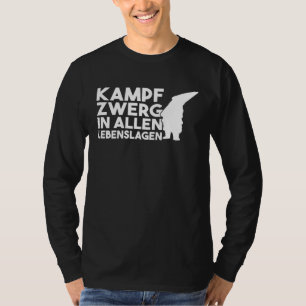 Backprint battle dwarf in all walks of life dwarf T-Shirt