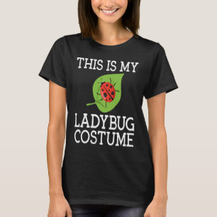 Backprint Lustiges This is my ladybug costume 4 T-Shirt