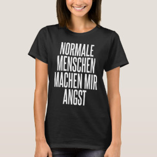 Backprint Normal people scare me  2 T-Shirt