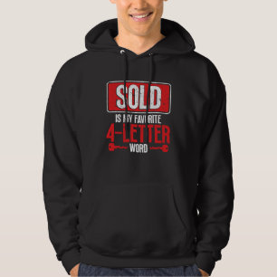 Backprint Sold Is My Favorite 4 Letter Word Realto Hoodie