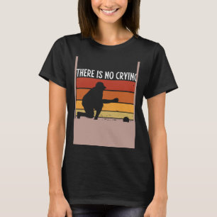 Backprint There S No Crying In Bocce Ball T-Shirt