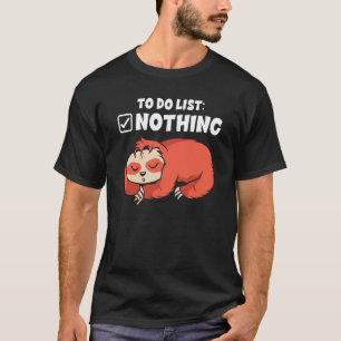 Backprint To do list nothing sleeping sloth T-Shirt