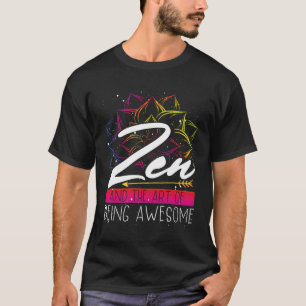 Backprint Zen And The Of Being Awesome Buddhist T-Shirt