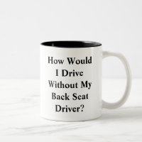 Backseat Driver Mug