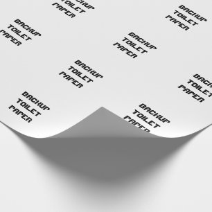 Backup Toilet Paper Funny Wrapping Paper