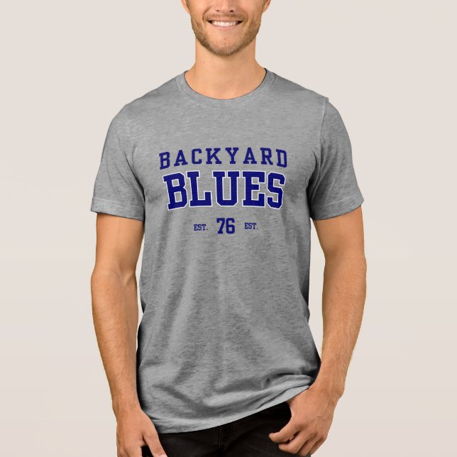 Backyard blues Vintage T-Shirt Tri-Blend Shirt (Front)