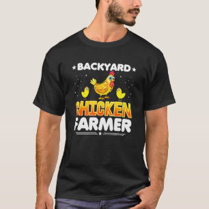 Backyard Chicken Farmer - Farming Chicken Lady Far T-Shirt