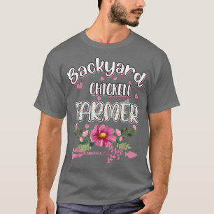 Backyard Chicken Farmer Funny Humour T-Shirt