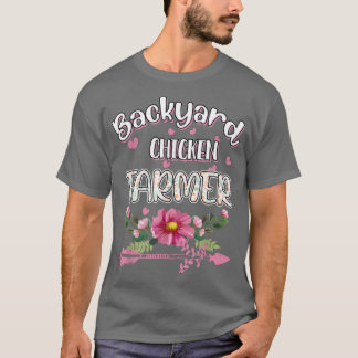 Backyard Chicken Farmer Funny Humour T-Shirt