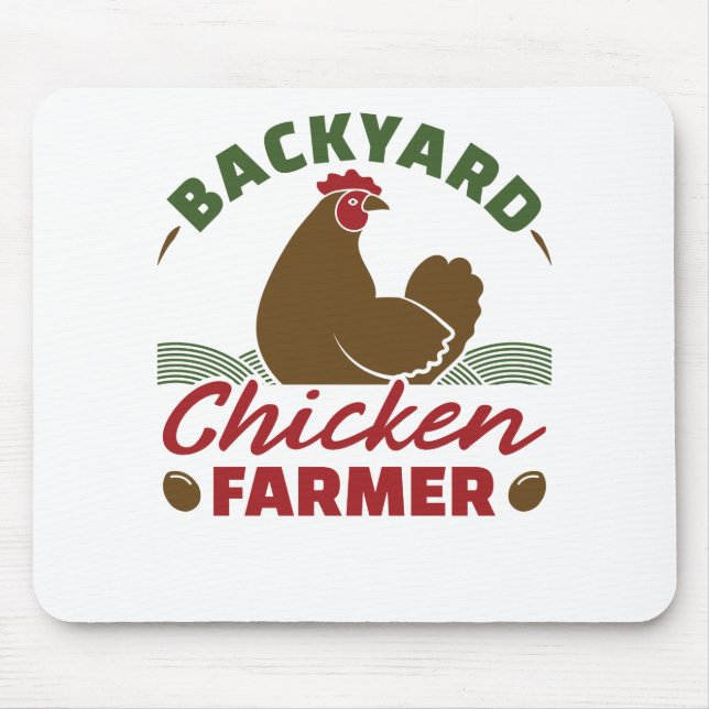 Backyard Chicken Farmer Mouse Pad (Front)