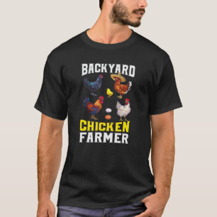Backyard Chicken Farmer Poultry Farming T-Shirt