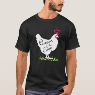 Backyard Chicken Farmer - Queen Of The Coop T-Shirt