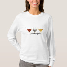 Backyard chickens 'talk to my peeps' Shirt