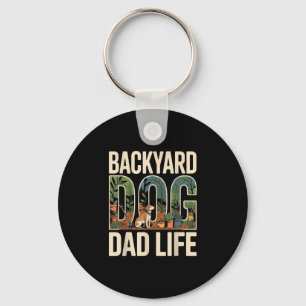 Backyard dog dad life keychain