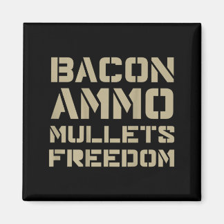 Bacon Ammo Mullets Dom (on Back)  Magnet