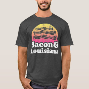 Bacon and Louisiana T-Shirt