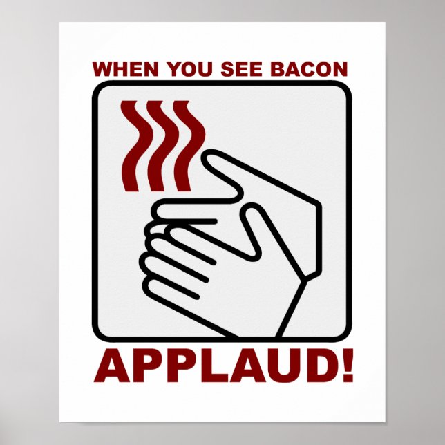 Bacon Applaud Poster (Front)