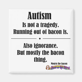 bacon autism tragedy magnet