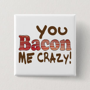 Bacon Crazy 2 Inch Square Button