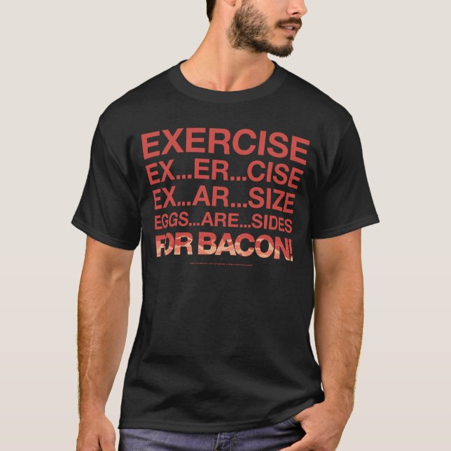BACON! Eggs Are Sides for BACON! T-Shirt (Front)