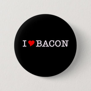 Bacon I Love 2 Inch Round Button
