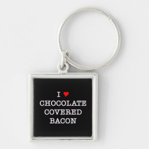 Bacon I Love Chocolate Keychain