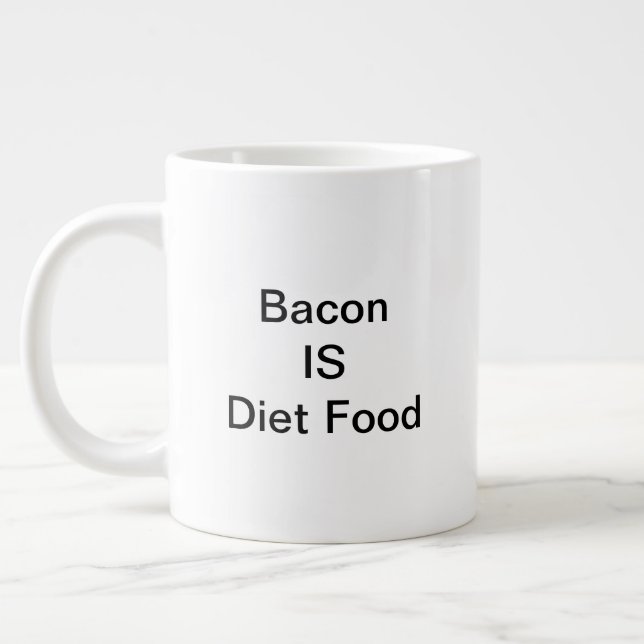 Bacon IS Diet Food Mug (20oz) (Gauche)