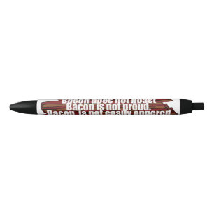 Bacon is Kind Black Ink Pen