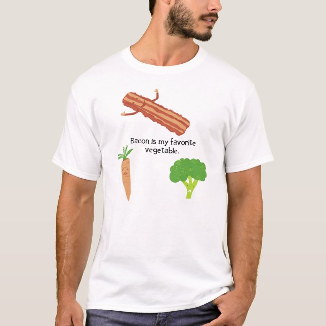Bacon Is My Favourite Vegetable T-Shirt (Front)