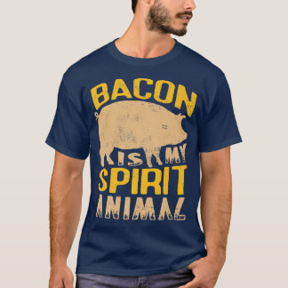 Bacon is my spirit animal for a Farmer BBQ Farming T-Shirt