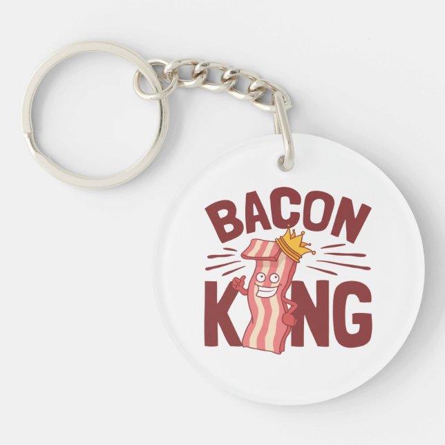 Bacon King Meat Lover Gifts for Men Boy Keychain (Front)