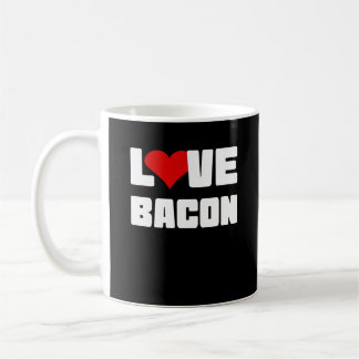 Bacon lovers funnyloving Funny Bacon Lover Coffee Mug