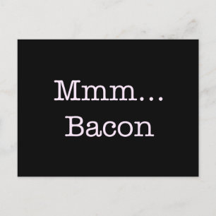 Bacon Mmm Postcard
