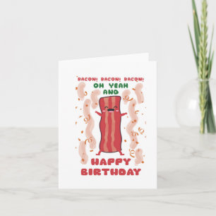Bacon Oh Yeah Puns Birthday Card