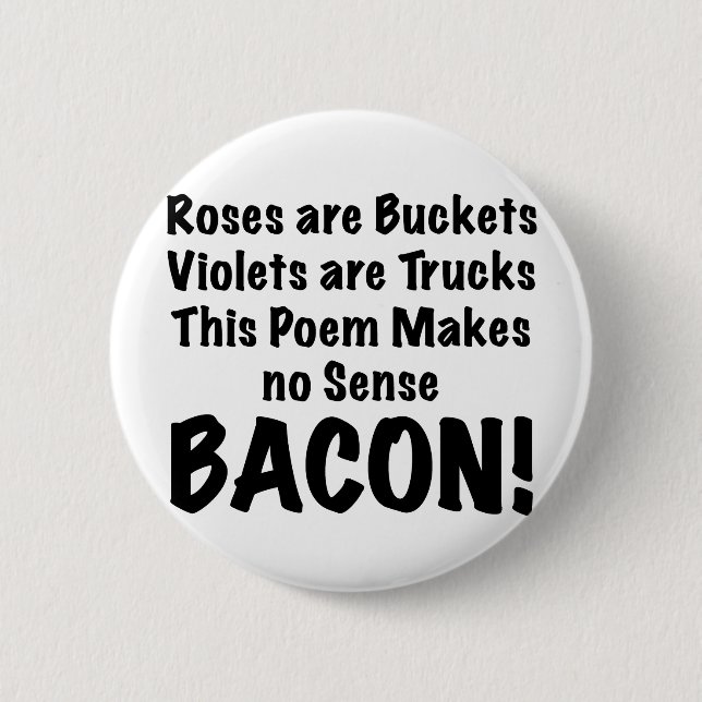 Bacon Poem 2 Inch Round Button (Front)